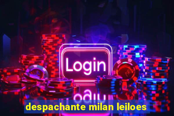 despachante milan leiloes